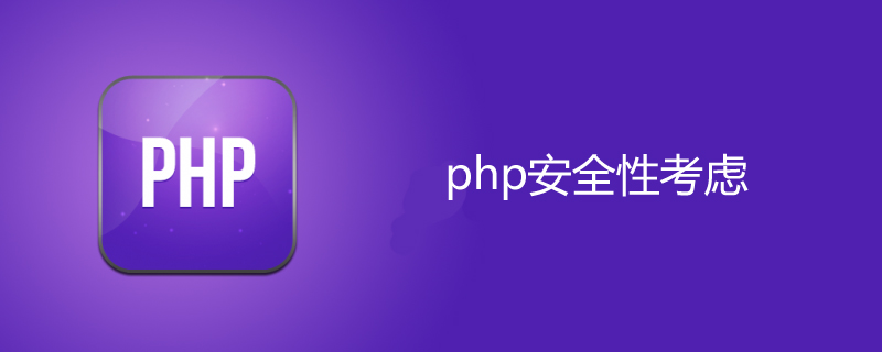 What should you consider when developing PHP security?