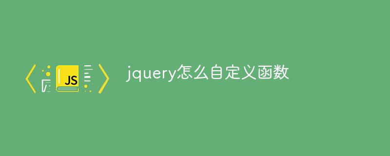 How to customize functions in jquery