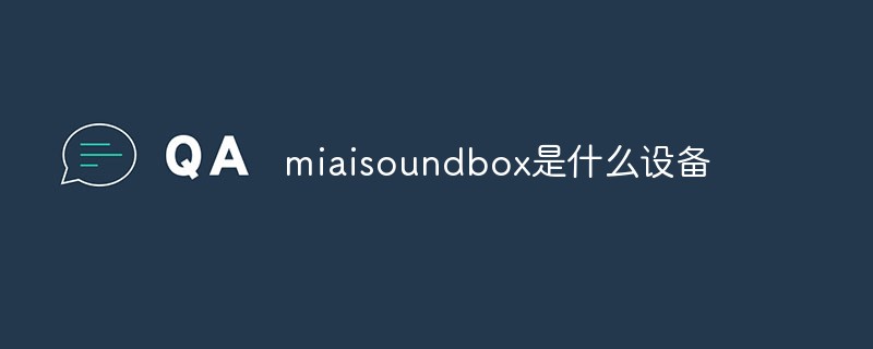 What device is miaisoundbox?