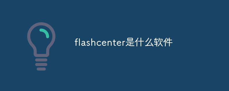 What software is flashcenter?