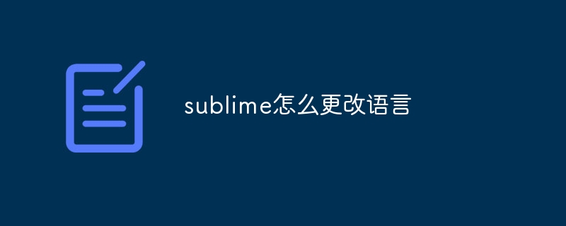 How to change language in sublime