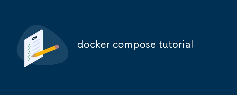 docker compose tutorial